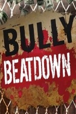 Watch Bully Beatdown Tvmuse